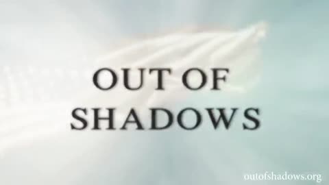 Out of Shadows