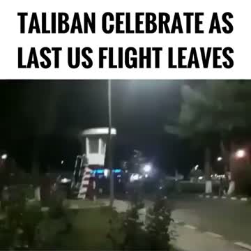 Taliban Celebrate as Last US Flight Leaves