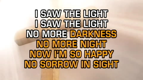 I SAW LIGHT KARAOKE