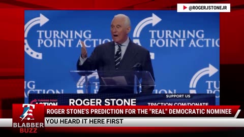 Roger Stone's Prediction For The "Real" Democratic Nominee