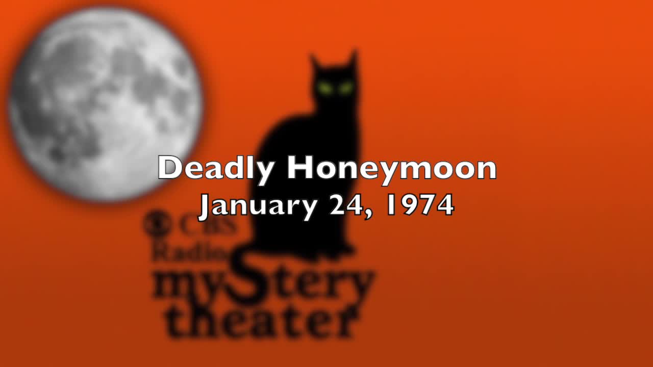 74-01-24 CBS Radio Mystery Theater Deadly Honeymoon