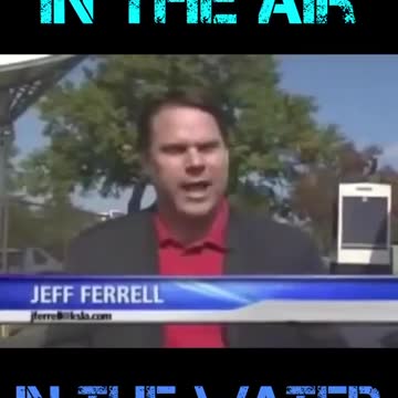 Chemtrail... In the Air... In the Water