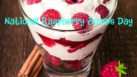 National Raspberry Bombe Day