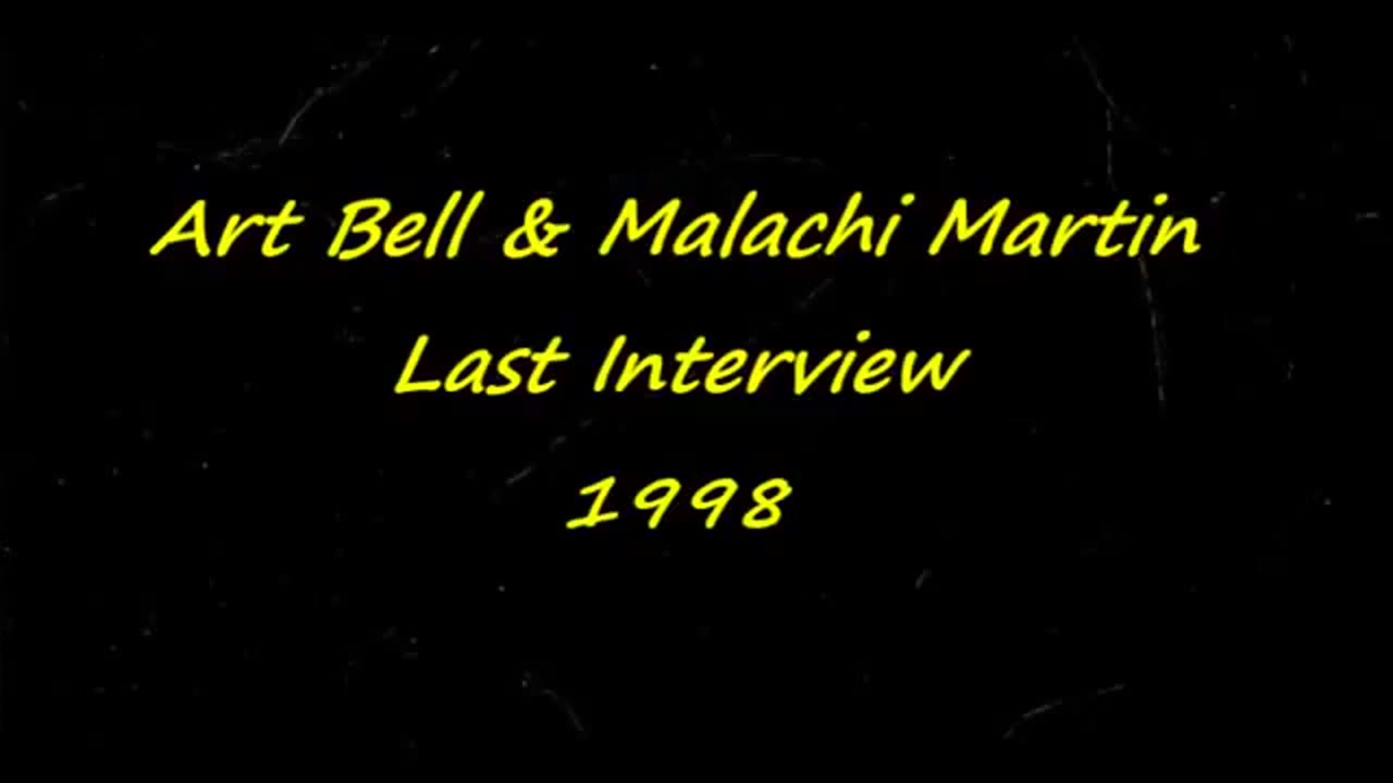 Art Bell Interviews Malachi Martin Last Interview, 7 of 7