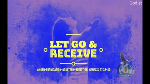 Let Go & Receive
