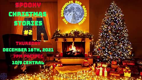 🐺The DarkWolf's Den Radio Show🐺Presents: Spooky Christmas Stories #2