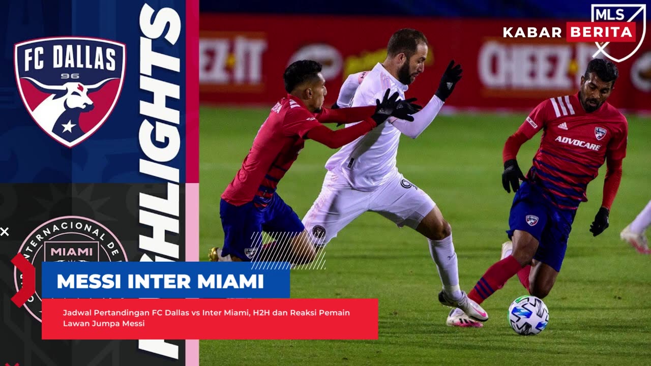 Inter Miami vs FC Dallas - Jadwal Inter Miami vs FC Dallas