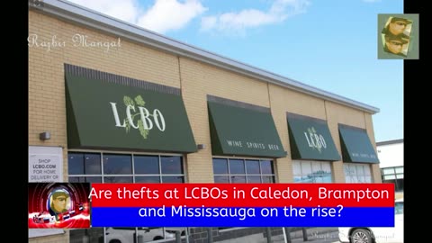 Are thefts at LCBOs in Caledon, Brampton and Mississauga on the rise?