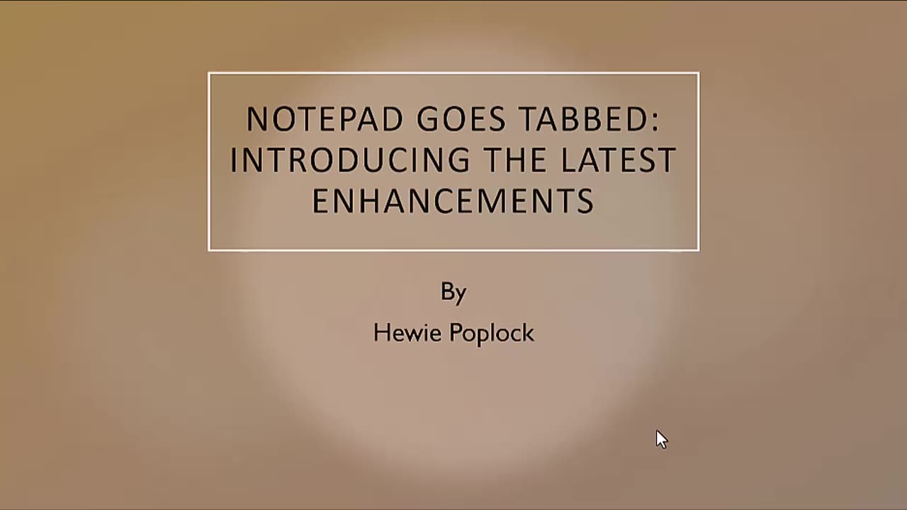 Notepad Goes Tabbed - Introducing the Latest Enhancements