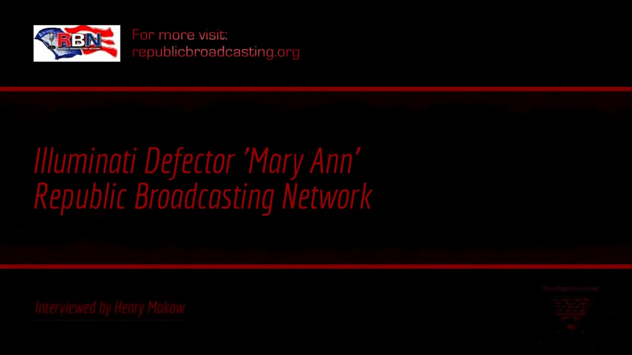 Illuminati Defector Mary Ann Interviewed by Henry Makow