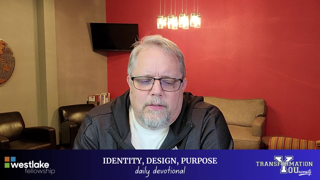 Identity, Design, Purpose - Daily Devotional / DAY 19