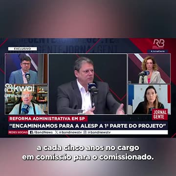 Governor Tarcisio talks about administrative reform in the State of SP