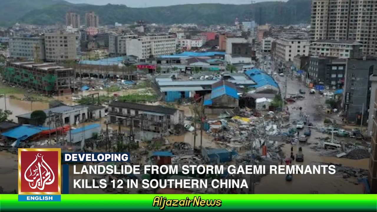 Landslide From Storm Gaemi Remnants Kills 12 In Southern China | AljazairNews