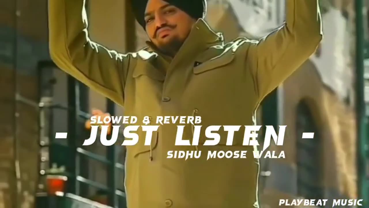 Just Listen (Slowed & Reverb) Sidhu Moosewala 👑😈....