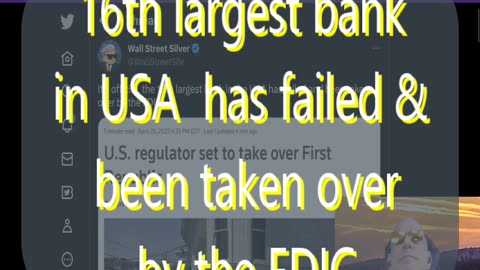 #154 16th largest bank in USA has failed and been taken over by FDIC & more