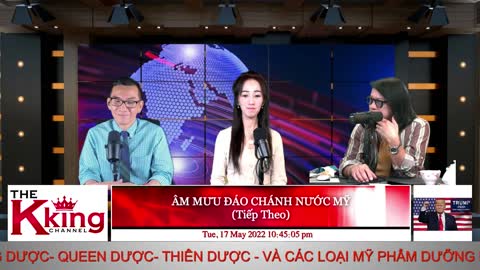 ÂM MƯU ĐẢO CHÁNH NƯỚC MỸ (Tiếp Theo) - 05/17/2022 - The KING Channel