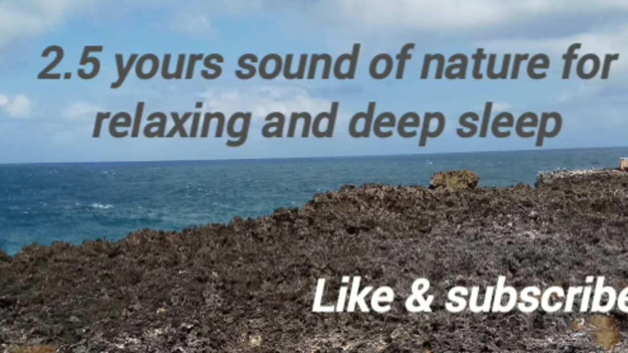 Relaxing sound of nature for deep sleeping purpose