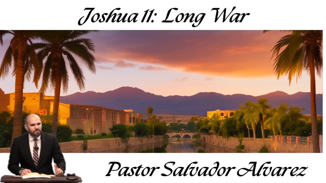 Joshua 11: Long War