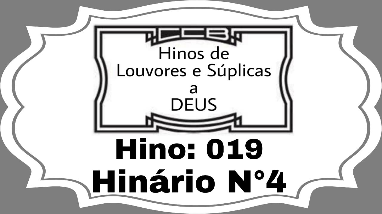 Hino: 019 - Hinário N°4