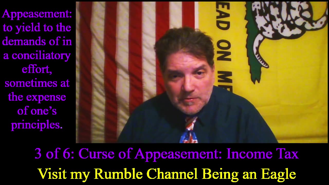 Being An Eagle-Short Video Series- 3 of 6: Curse of Appeasement: Income Tax