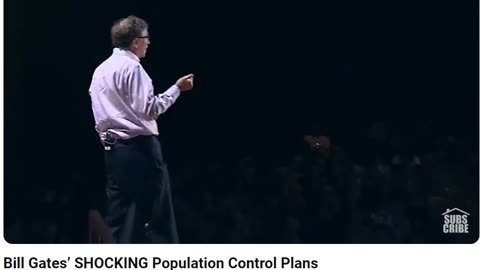 Bill Gates Shocking Population Control Plan!