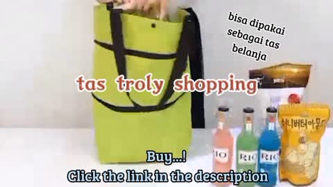 Tas belanja bisa berubah menjadi trolly