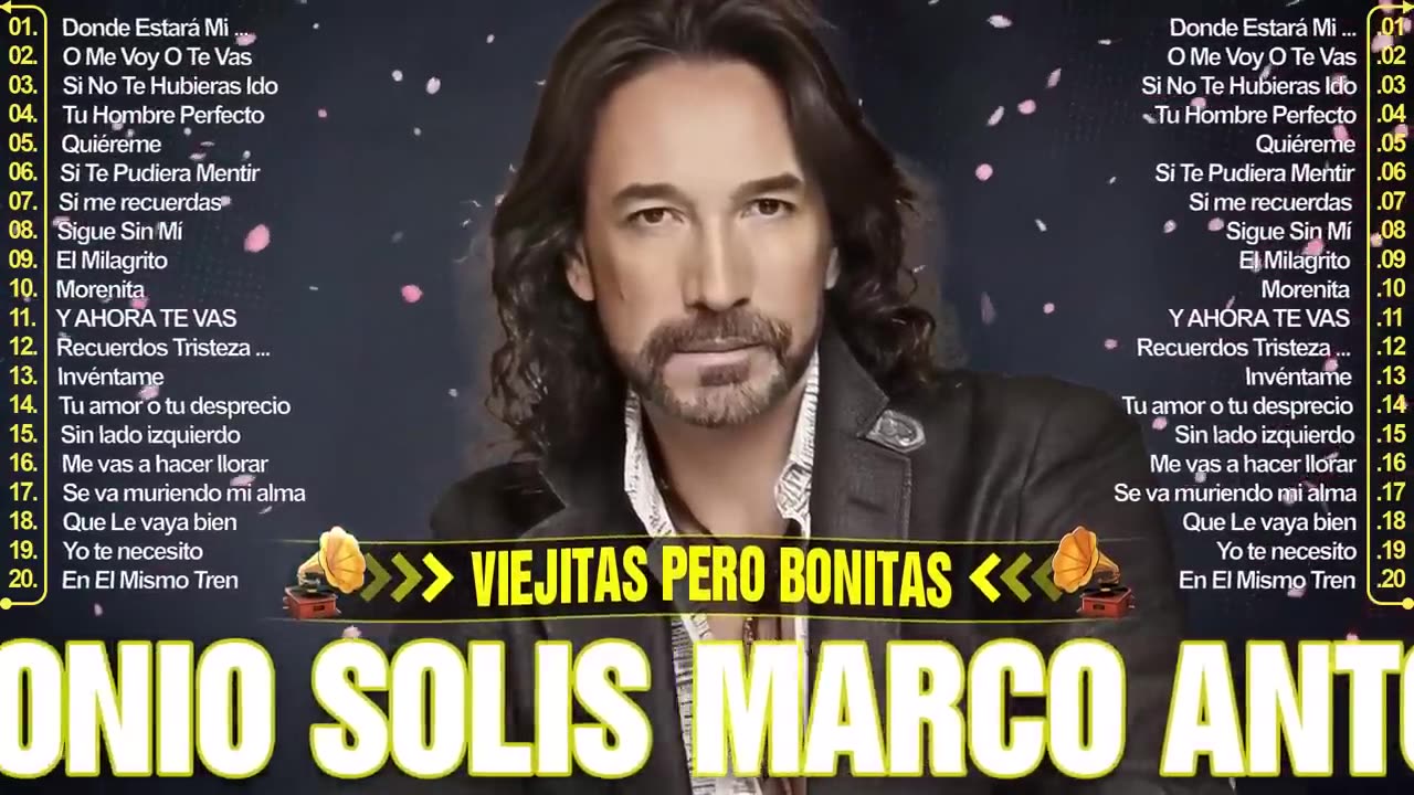 MARCO ANTONIO SOLÍS SUS MEJORES BALADAS ROMANTICAS MIX - LOS MEJORES ÉXITOS DE MARCO ANTONIO SOLÍS