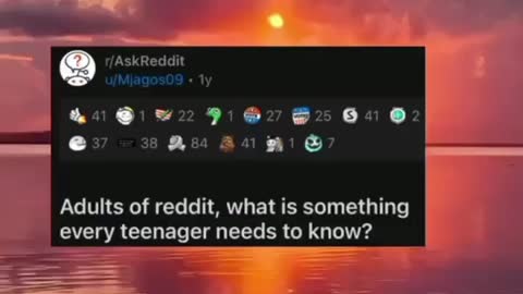 Adults of Reddit what’s the best advice for teens