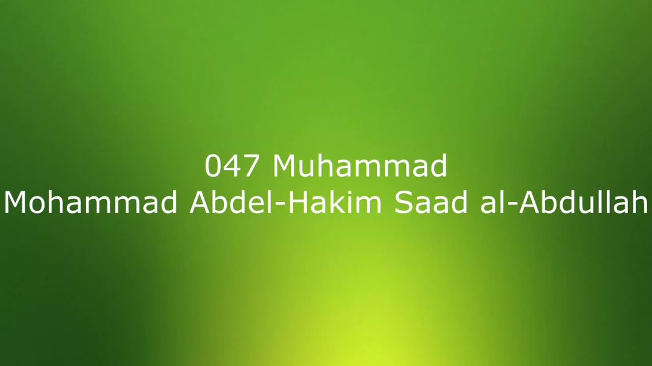 047 Muhammad - Mohammad Abdel-Hakim Saad al-Abdullah