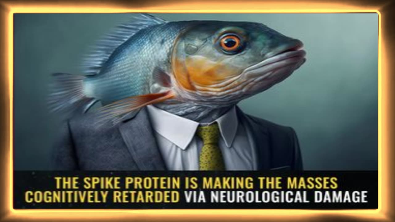 The SPIKE PROTEIN is Making the Masses Cognitively RETARDED via Neurological Damage