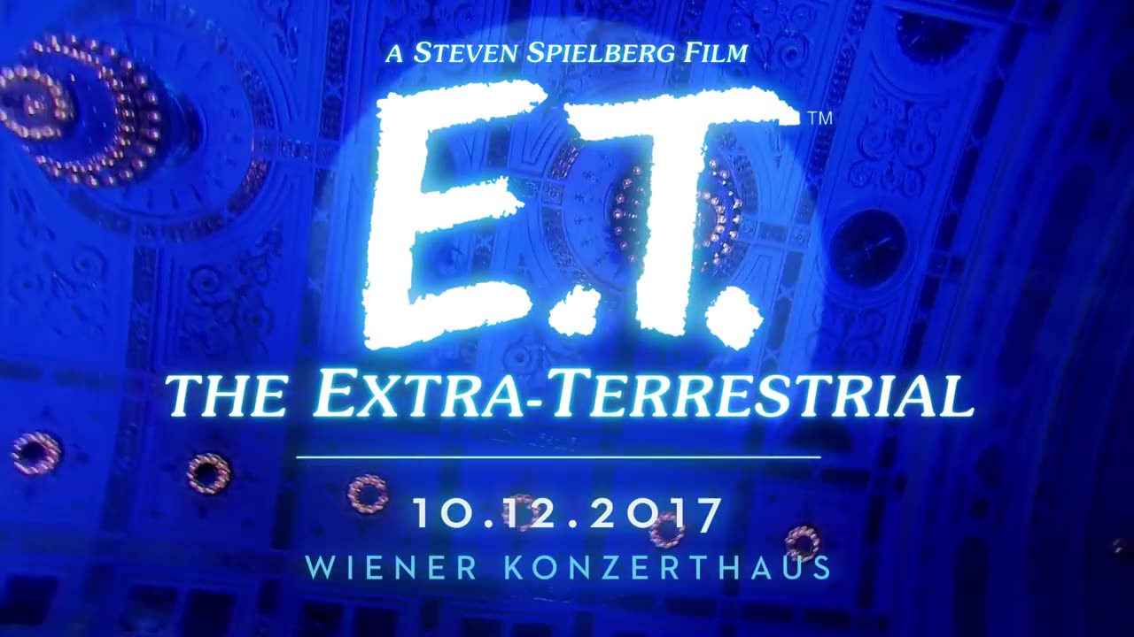 E.T. - 35 Anniversary Concert - Wiener Konzerthaus 10.12.17