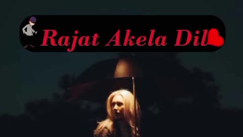 Rajat akela dil