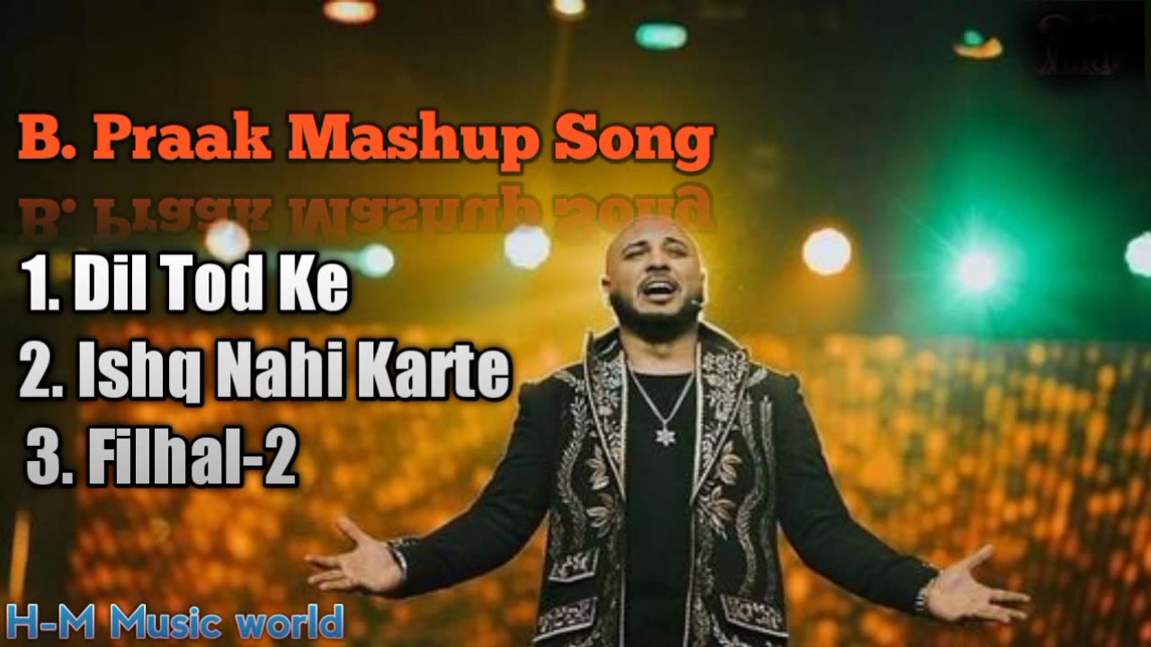 B. Praak Mashup Song