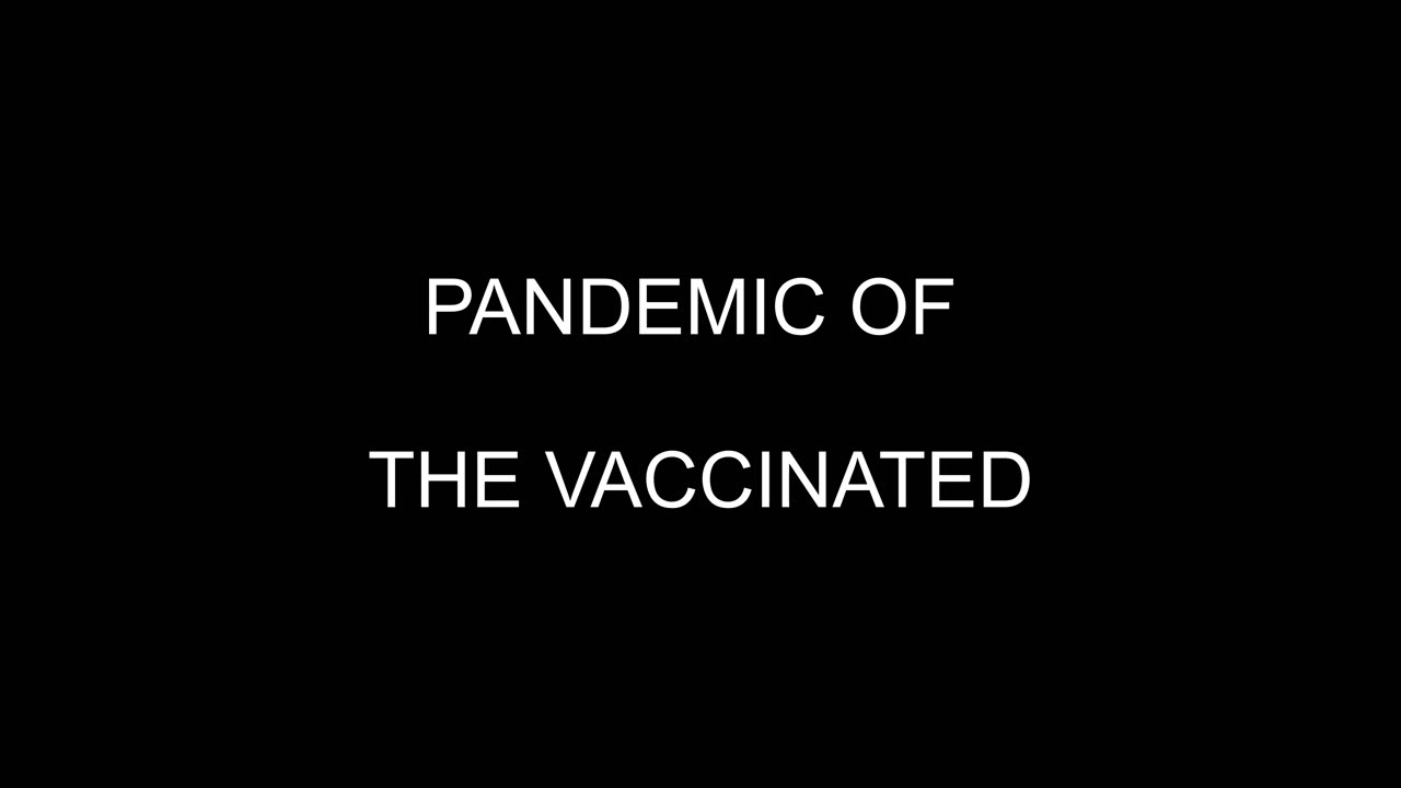 Edward Dowd- Pandemic of the Vaccinated