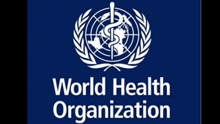 World Health Organization shows their true colors