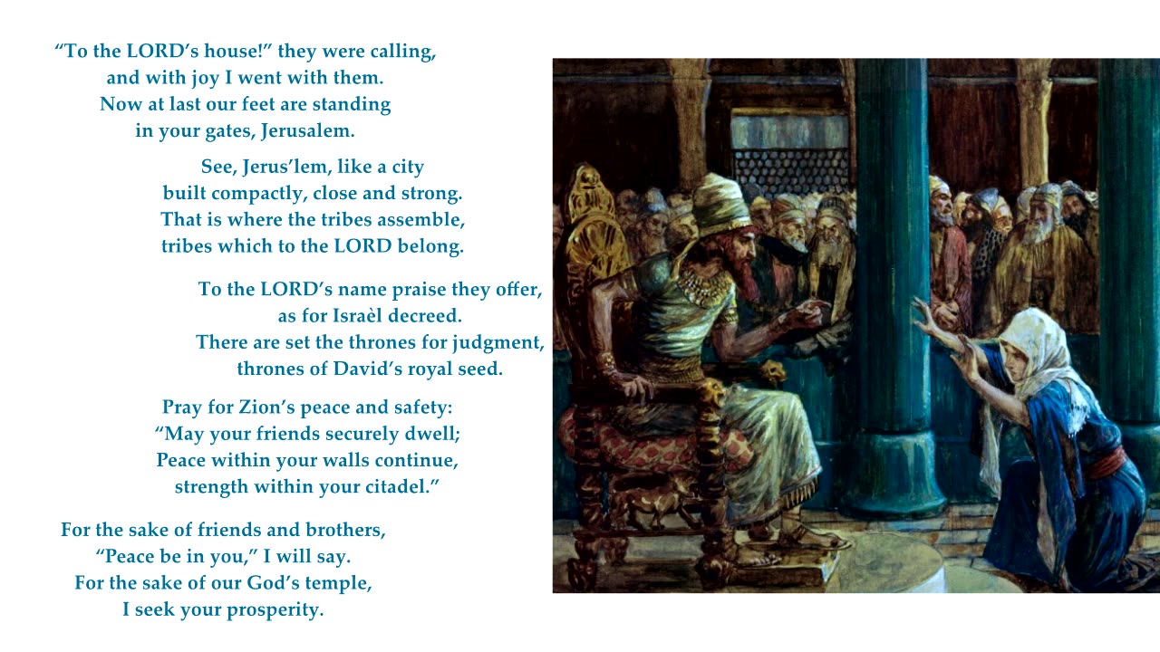 Psalm 122 "“To the LORD’s house!” they were calling, and with joy I went with them." Tune: Laus Deo