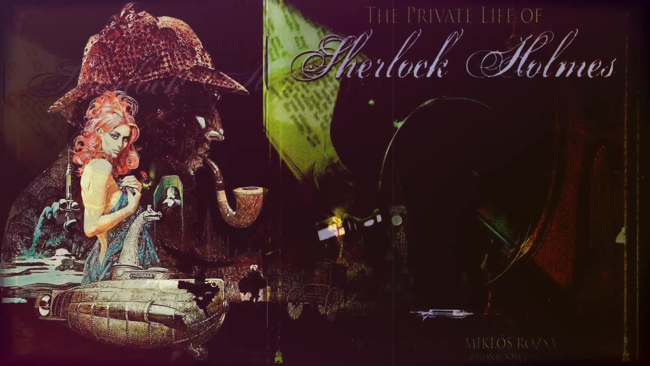 1 Main Titles / 221B Baker Street -The Private Life Of Sherlock Holmes 1970 - Miklós Rózsa,