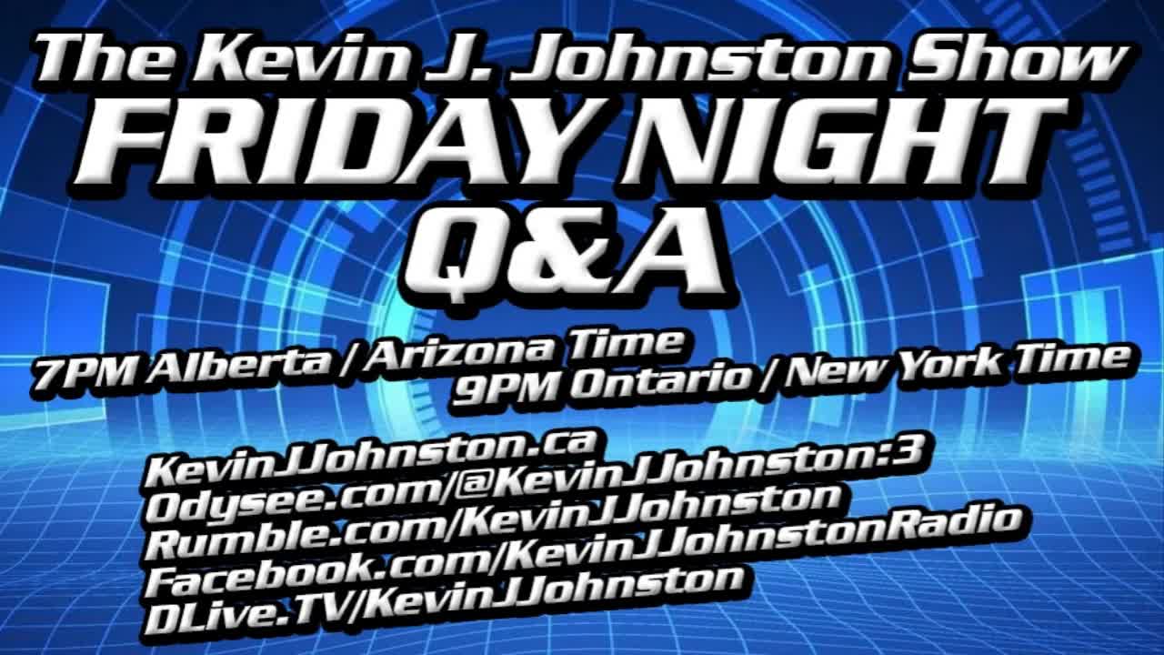 The Kevin J. Johnston Show Q & A 8/27/2021