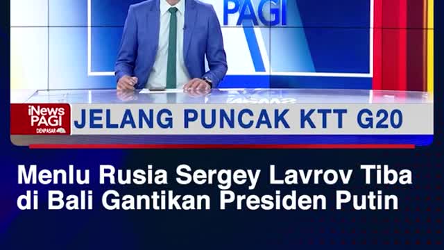 Russian Sergey Lavrov Arrives in Bali to Replace President Putin