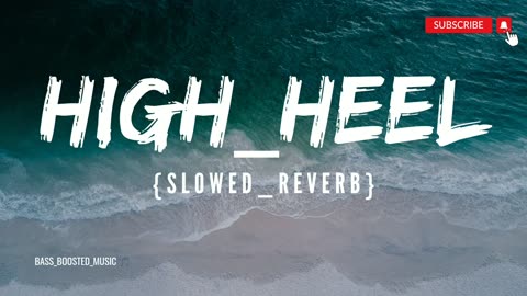 HIGH_HEEL__🥵🔊_{Slowed_Reverb}_BASSBOOSTED_MUSIC 🎵___🔊🔊_Yo_Yo_Honey_Singh___Bass_Boosted_|_mp3