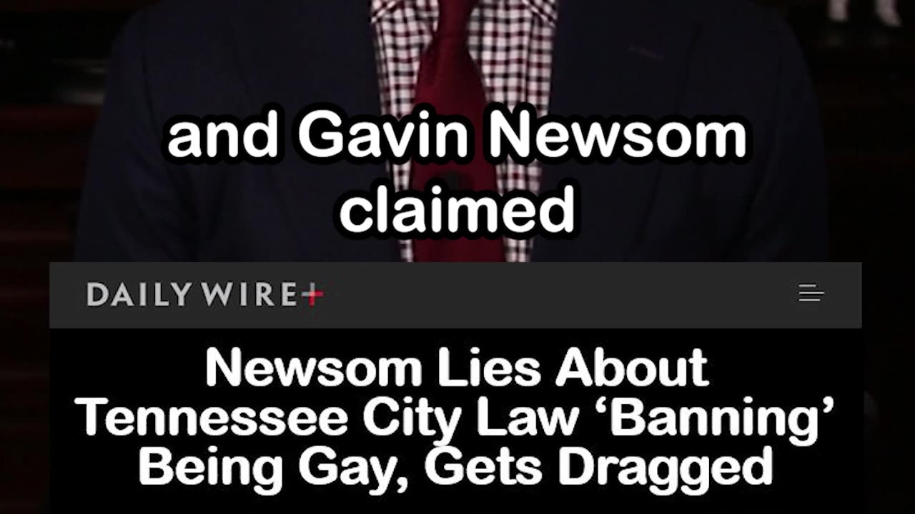 Newsom Claims Tennessee Town Banned Being Gay