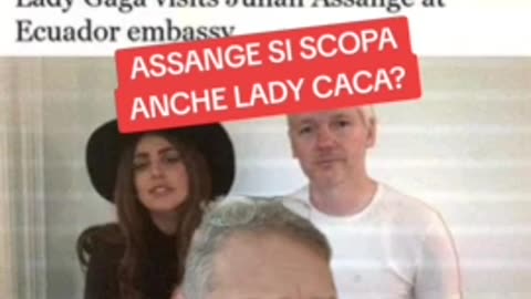 ASSANGE SI SCOPA ANCHE LADY CACA?