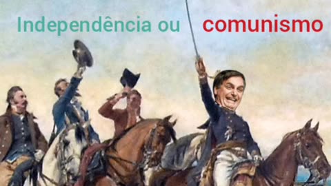 INDEPENDÊNCIA OU COMUNISMO