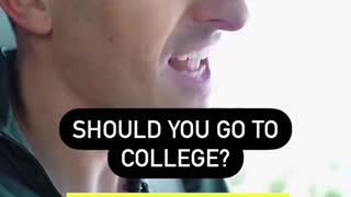 YOU... Should you go to college?