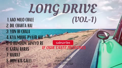 Long Drive | Vol-1 | Road Trip Hindi Jukebox | Journey Songs