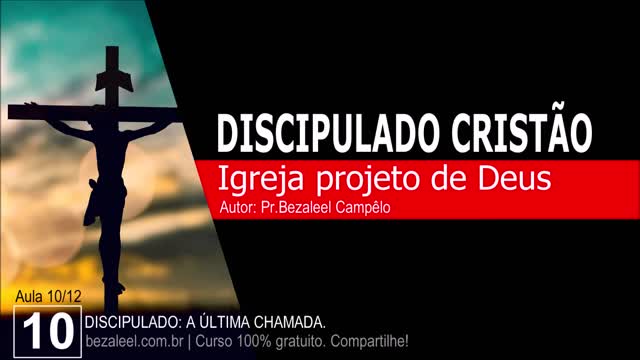 Discipulado: Aula 10 - A igreja é um projeto de Deus