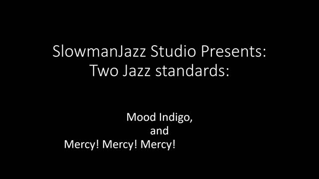 Mood Indigo/Mercy! Mercy! Mercy!