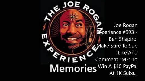 Joe Rogan Experience #993 - Ben Shapiro... #GIVEAWAY#