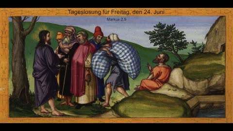 Tageslosung für Freitag, den 24. Juni