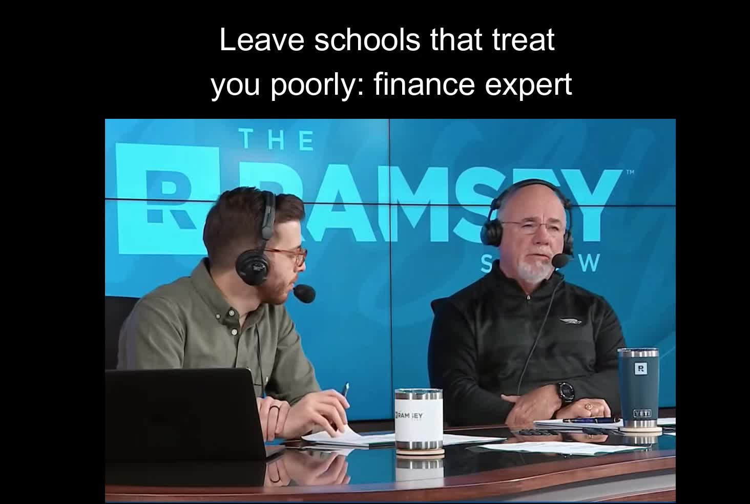 Leave schools that treat you poorly, Dave Ramsey says